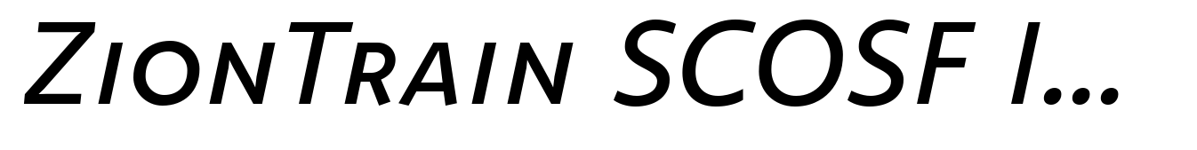 ZionTrain SCOSF Italic